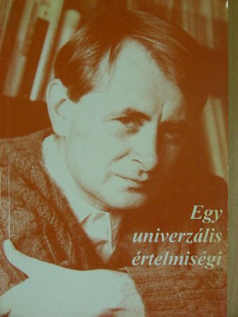 Egy univerzális értelmiségi [antikvár]