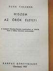 Tóth Tihamér - Hiszem az örök életet! [antikvár]