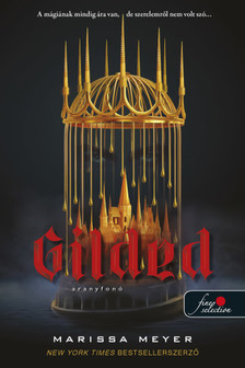Marissa Meyer - Gilded - Aranyfonó [szépséghibás]