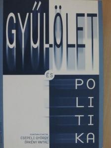 Dési János - Gyűlölet és politika [antikvár]