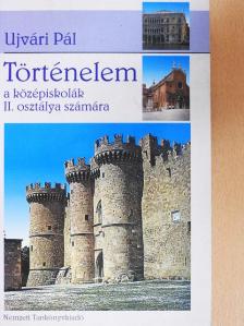 Ujvári Pál - Történelem II. [antikvár]