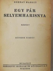 Bozzay Margit - Egy pár selyemharisnya [antikvár]
