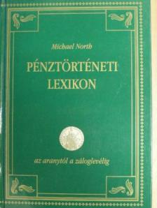 Michael North - Pénztörténeti lexikon [antikvár]
