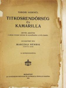 Tábori Kornél - Titkosrendőrség és Kamarilla (rossz állapotú) [antikvár]