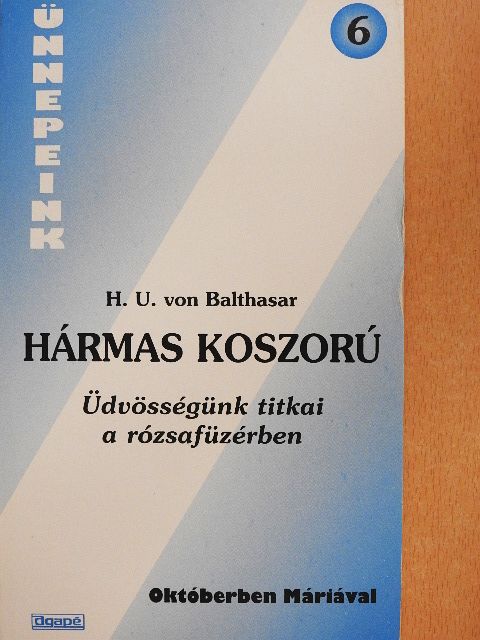 H. U. von Balthasar - Hármas koszorú [antikvár]