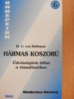 H. U. von Balthasar - Hármas koszorú [antikvár]