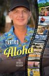 Vujity Tvrtko - Aloha - Túl minden határon [antikvár]