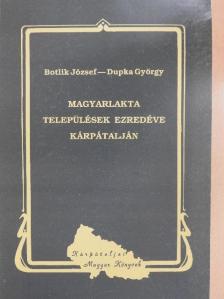 Botlik József - Magyarlakta települések ezredéve Kárpátalján [antikvár]