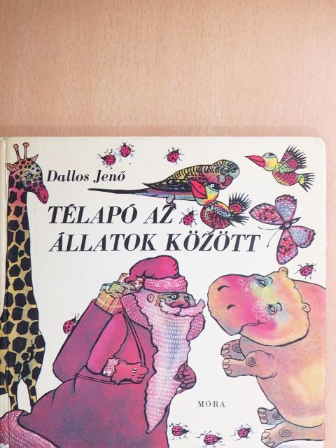Dallos Jenő - Télapó az állatok között [antikvár]