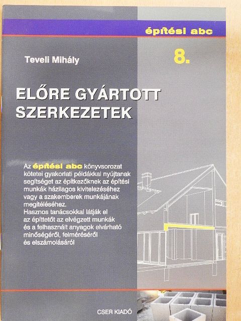 Teveli Mihály - Előre gyártott szerkezetek  [antikvár]