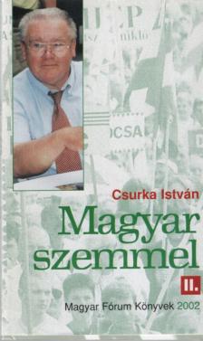 Csurka István - Magyar szemmel II. [antikvár]