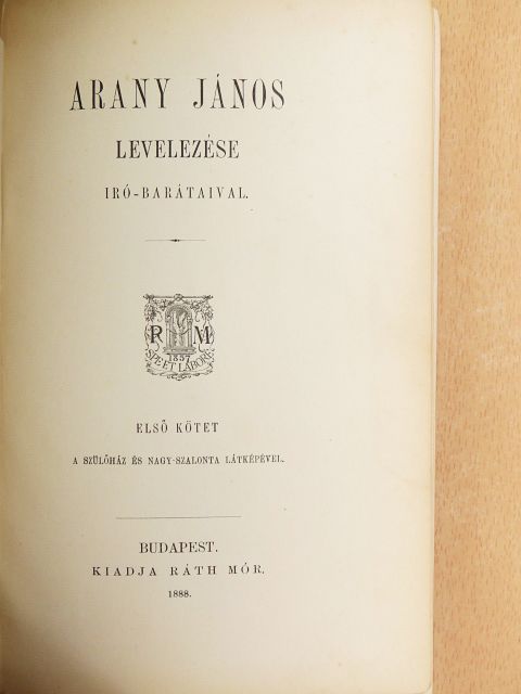 Arany János - Arany János hátrahagyott iratai és levelezése III/I. [antikvár]