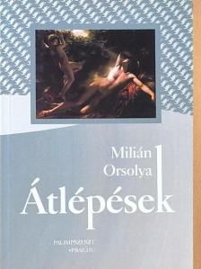 Milián Orsolya - Átlépések [antikvár]