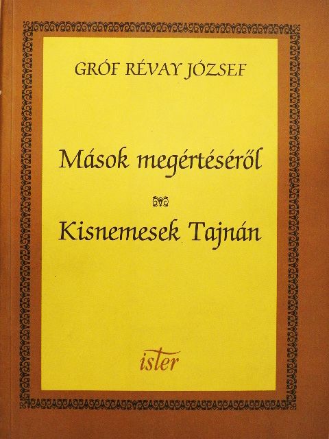 Gróf Révay József - Mások megértéséről/Kisnemesek Tajnán [antikvár]
