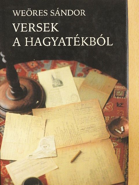 Weöres Sándor - Versek a hagyatékból [antikvár]