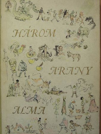 Három aranyalma [antikvár]