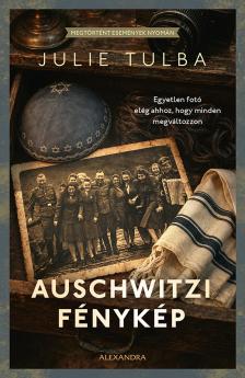 Julie Tulba - Auschwitzi fénykép [eKönyv: epub, mobi]