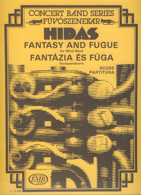 HIDAS FRIGYES - FANTÁZIA ÉS FÚGA FÚVÓSZENEKARRA,PARTITÚRA