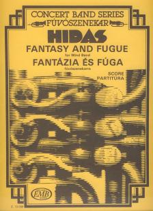 HIDAS FRIGYES - FANTÁZIA ÉS FÚGA FÚVÓSZENEKARRA,PARTITÚRA