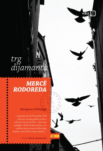 Merce Rodoreda Boris Dumanèiæ, - Trg dijamanta [eKönyv: epub, mobi]