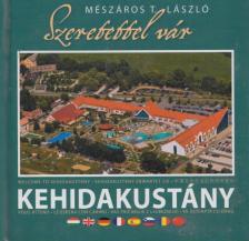 Mészáros T. László - Szeretettel vár Kehidakustány