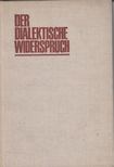 Gottfried Stiehler - Der dialektische Widerspruch [antikvár]