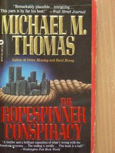 Michael M. Thomas - The Ropespinner Conspiracy [antikvár]