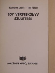 Szabolcsi Miklós - Egy verseskönyv születése [antikvár]