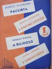 Bónyi Adorján - Pacsirtaszó/A királynő legyezője/A bujdosó/A Sándor körül [antikvár]