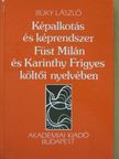 Büky László - Képalkotás és képrendszer Füst Milán és Karinthy Frigyes költői nyelvében [antikvár]