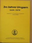 Hofmann László - 30 Jahre Ungarn 1945-1975 [antikvár]