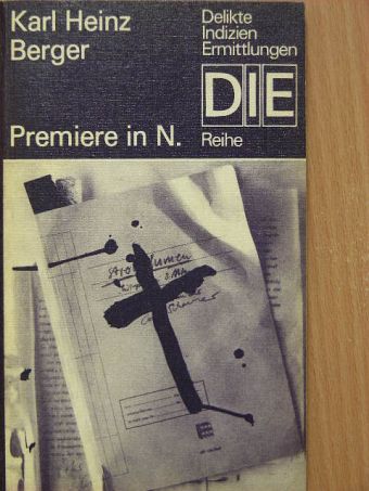 Karl Heinz Berger - Premiere in N. [antikvár]