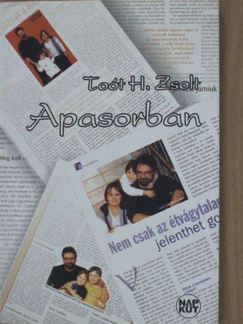 Toót H. Zsolt - Apasorban [antikvár]