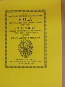 Gróf Zrínyi Miklós - Egy vadásznak keserves panaszolkodása Viola kegyetlenségéről [antikvár]