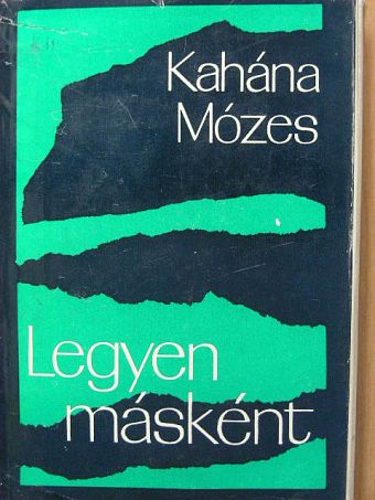 Kahána Mózes - Legyen másként [antikvár]