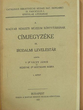 Dr. Váczy János - Irodalmi levelestár 1. [antikvár]