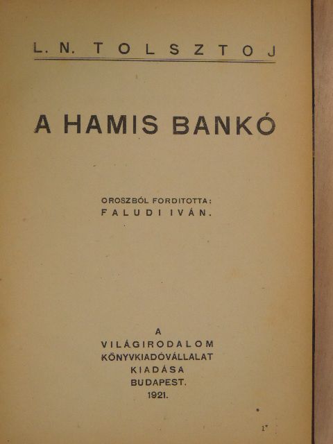 Jerome K. Jerome - A hamis bankó/Gyermekésszel/Együgyű Iván/Egy naplopó tünődései [antikvár]