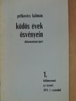 Petkovics Kálmán - Ködös évek ösvényein [antikvár]