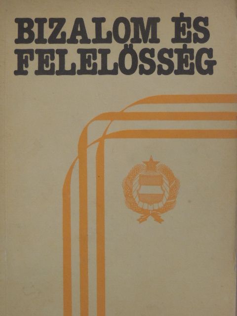 Tóth Antal - Bizalom és felelősség [antikvár]