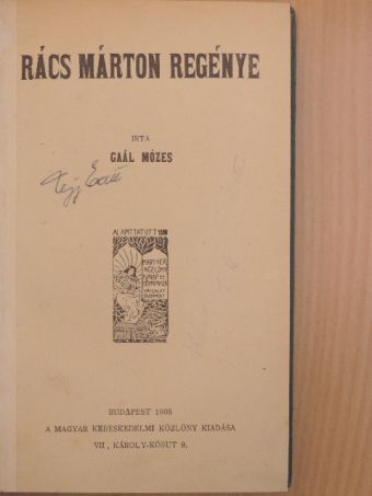 Gaál Mózes - Rács Márton regénye [antikvár]