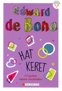 EDWARD DE BONO - Hat keret