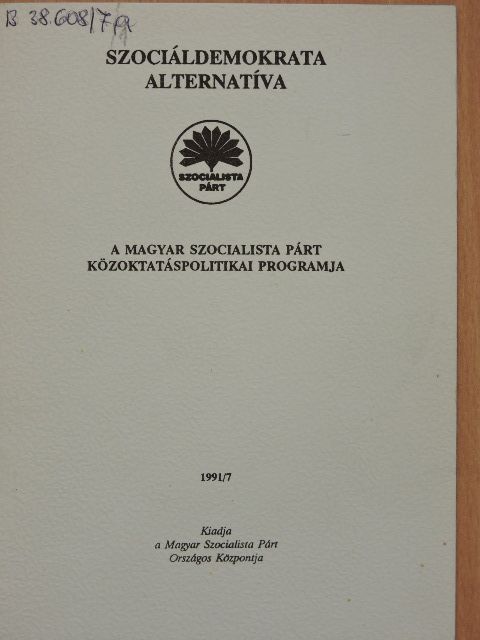 A Magyar Szocialista Párt közoktatáspolitikai programja [antikvár]