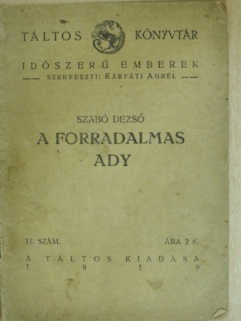 Szabó Dezső - A forradalmas Ady [antikvár]