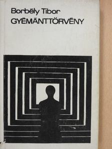 Borbély Tibor - Gyémánttörvény (dedikált példány) [antikvár]