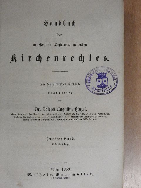 Dr. Joseph Augustin Ginzel - Handbuch der neuesten in Oesterreich geltenden Kirchenrechtes II/1-2. (gótbetűs) [antikvár]