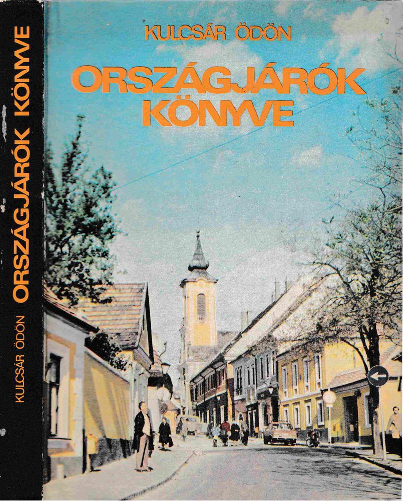 KULCSÁR ÖDÖN - Országjárók könyve [antikvár]