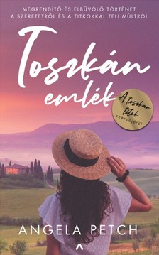 Angela Petch - Toszkán emlék [eKönyv: epub, mobi]