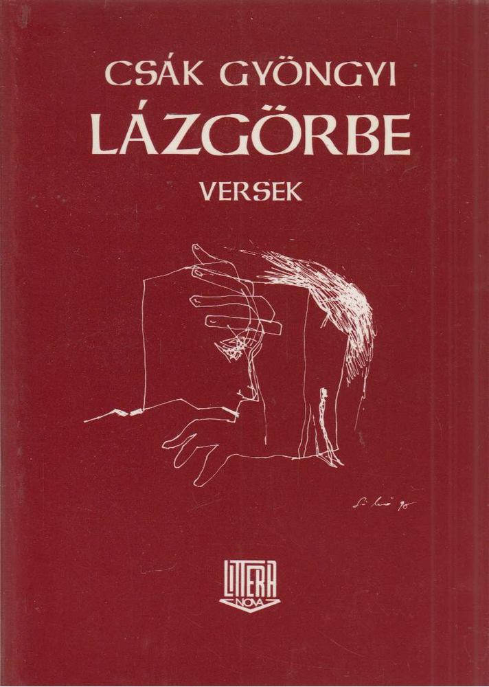 Csák Gyöngyi - Lázgörbe [antikvár]