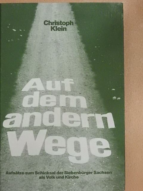 Christoph Klein - Auf dem Andern Wege [antikvár]