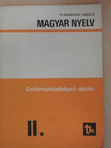 Plaszkony László - Magyar nyelv II. [antikvár]